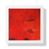 Flaming love. red abstract #5 Framed Poster